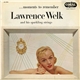 Lawrence Welk And His Sparkling Strings - Moments To Remember